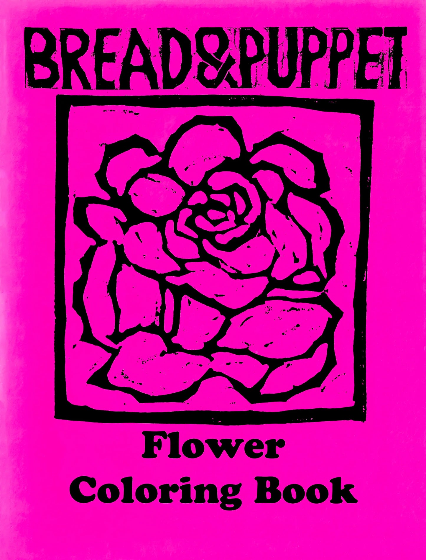 Bread + Puppet Press - Bread and Puppet Flower Coloring Book