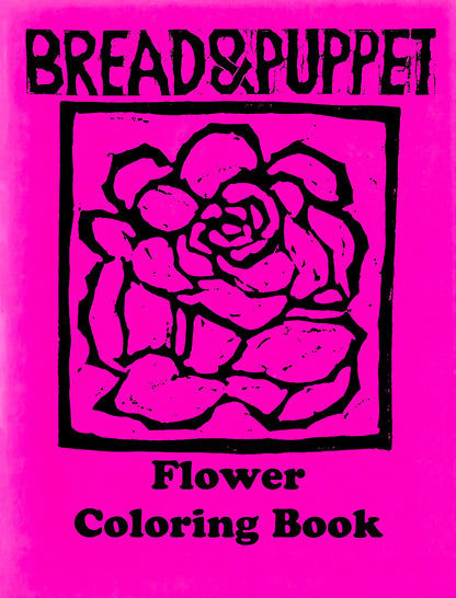 Bread + Puppet Press - Bread and Puppet Flower Coloring Book