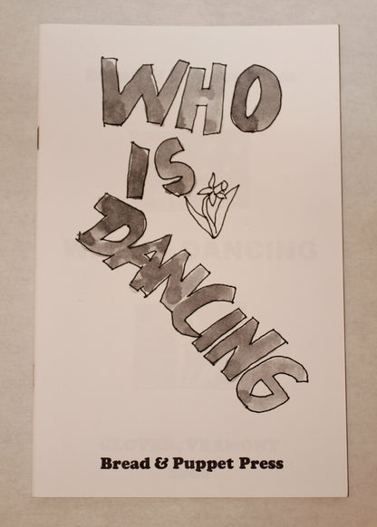 Bread + Puppet Press - Who Is Dancing