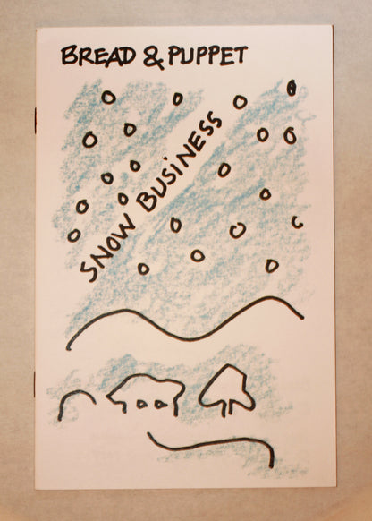 Bread + Puppet Press - Snow Business