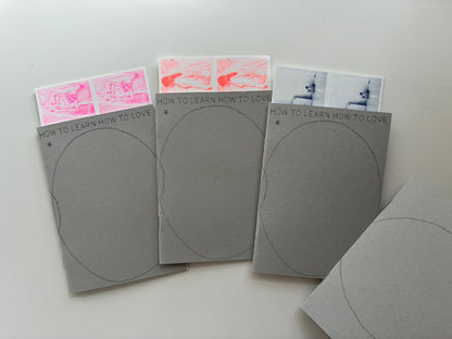 ZINE - HOW TO LEARN HOW TO LOVE - hanna everythingisoft