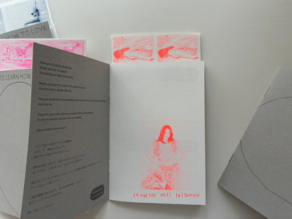 ZINE - HOW TO LEARN HOW TO LOVE - Jennifer Mifi Laflamme