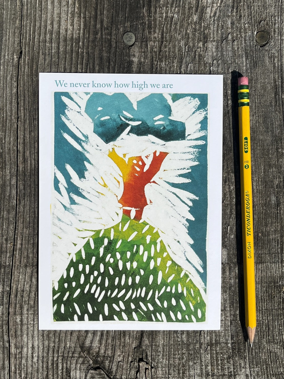Bread + Puppet Press - Post card - We Never Know How High We Are