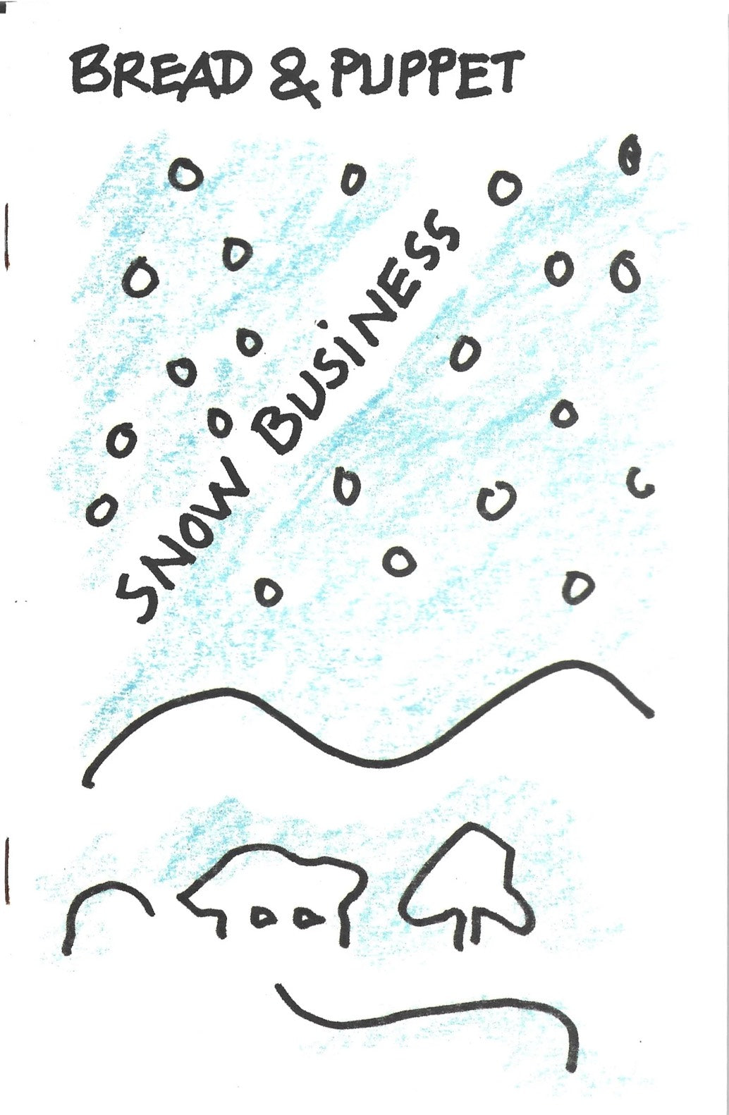 Bread + Puppet Press - Snow Business