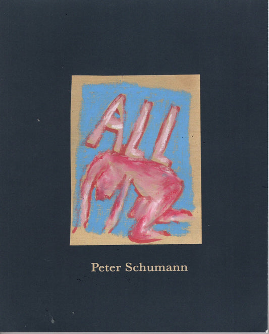 Bread + Puppet Press - Peter Schumann - All